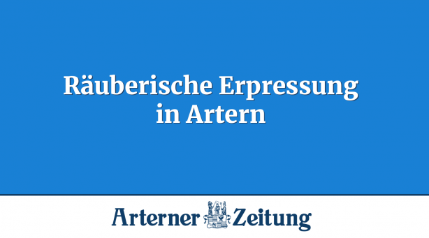 Räuberische Erpressung in Artern