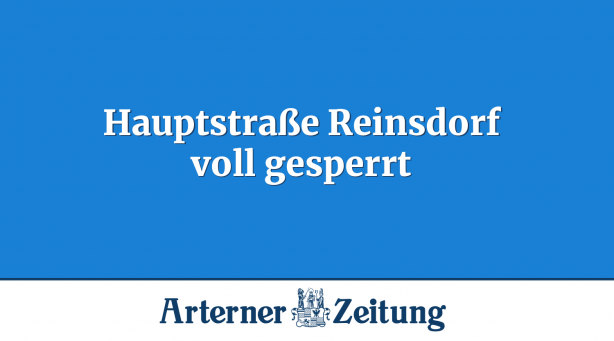 Hauptstraße Reinsdorf voll gesperrt
