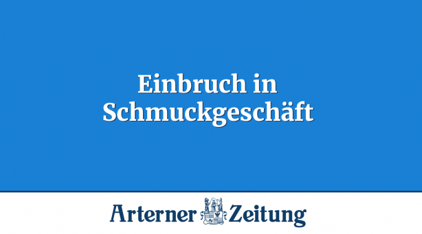 Einbruch in Schmuckgeschäft