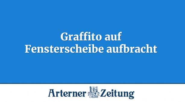 Graffito auf Fensterscheibe aufbracht