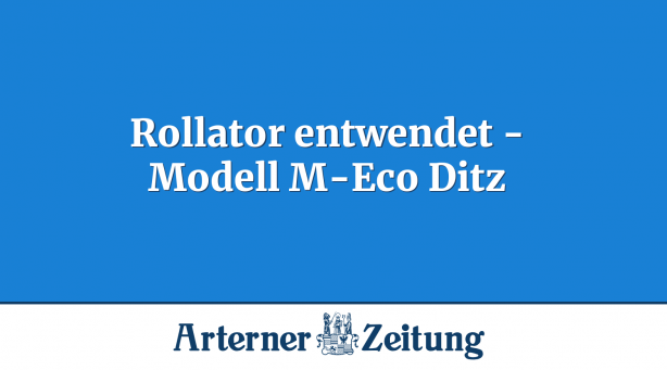 Rollator entwendet - Modell M-Eco Ditz