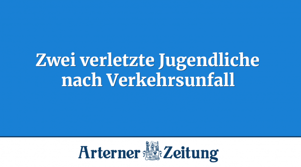 Zwei verletzte Jugendliche nach Verkehrsunfall
