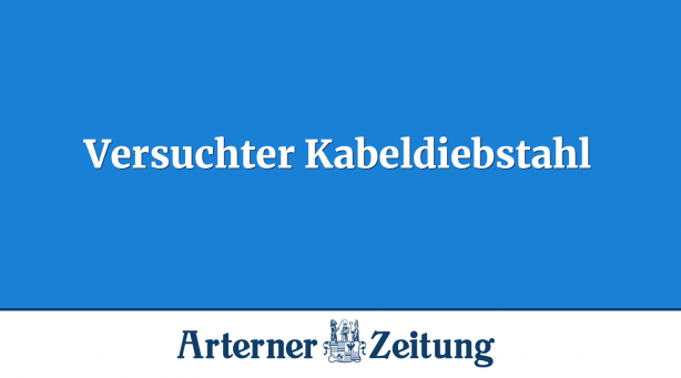 Versuchter Kabeldiebstahl