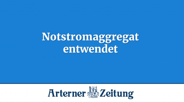 Notstromaggregat entwendet