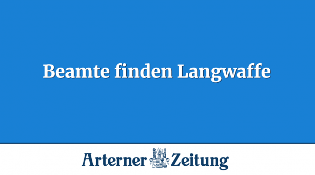 Beamte finden Langwaffe